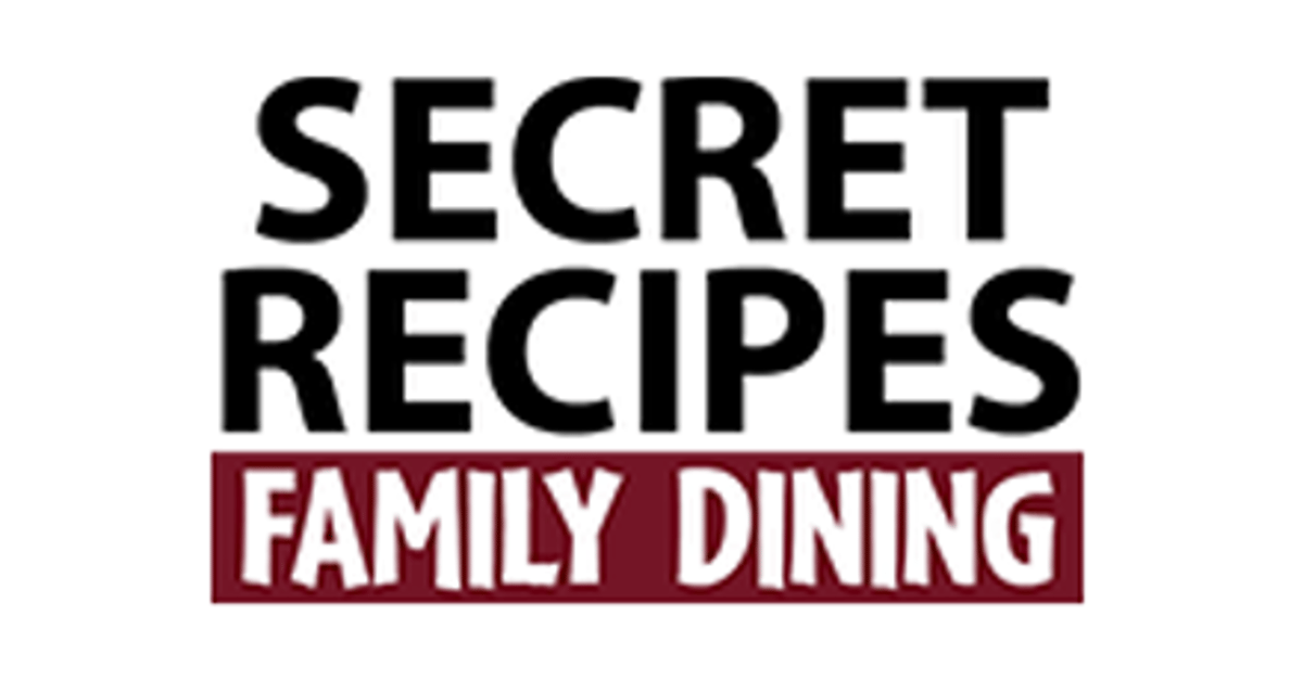 secret recipes family dining