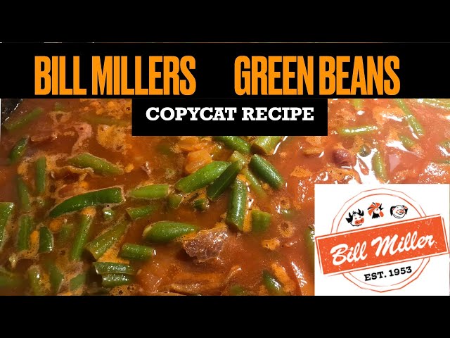 bill miller green bean recipe
