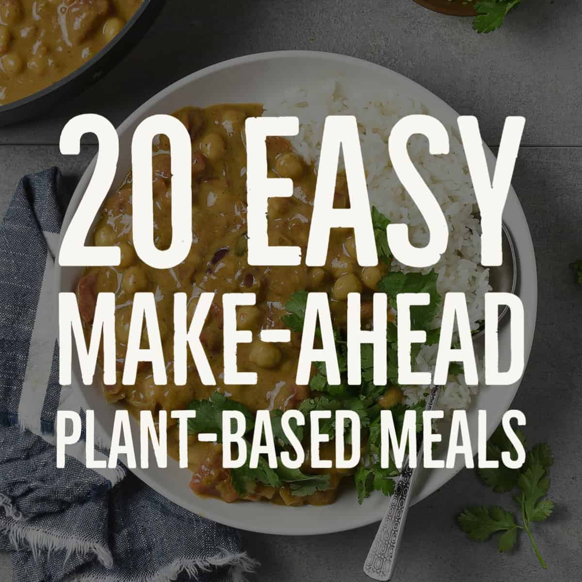 vegan make ahead meals